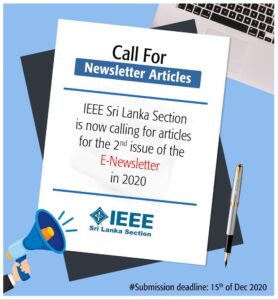 Read more about the article [Call for Newsletter Articles] IEEE Sri Lanka Section-2nd Issue of e-Newsletter